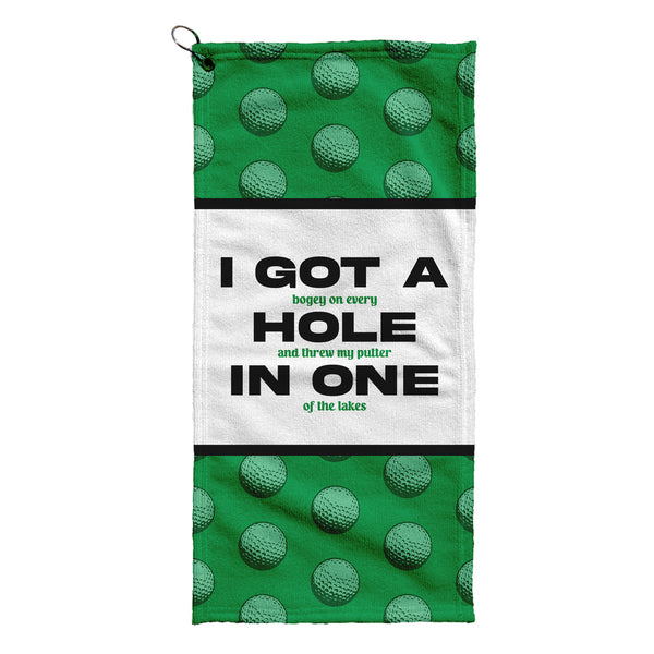 I Got a Hole in One - Funny Golf-Themed Golf Towel