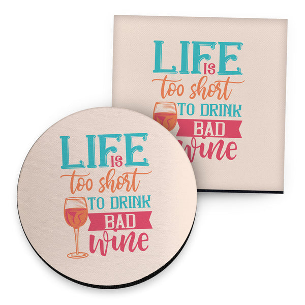 Life Is Too Short - Drinks Coaster - Round or Square