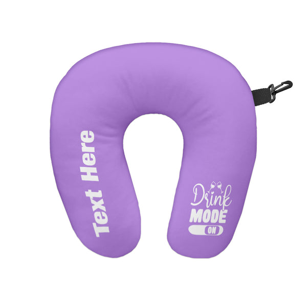 Drink Mode On - Custom Colour - Personalised Travel Neck Pillow