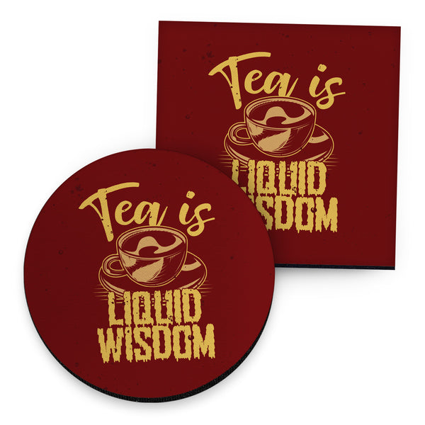 Tea Is Liquid Wisdom - Drinks Coaster - Round or Square