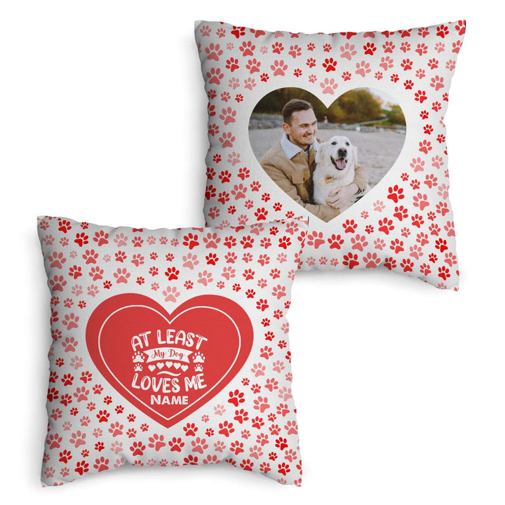 At Least My Dog Loves Me - 4 Photo 45cm Cushion